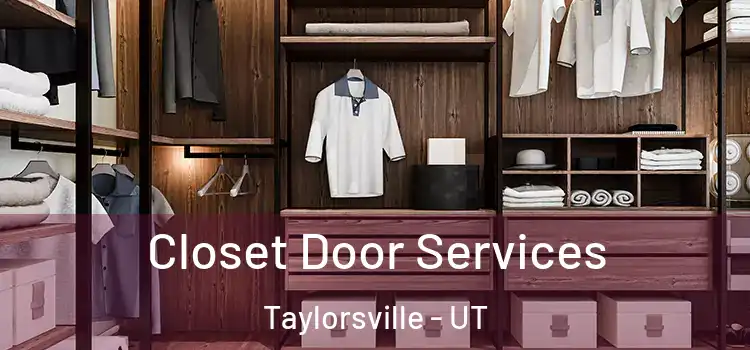 Closet Door Services Taylorsville - UT
