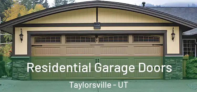  Residential Garage Doors Taylorsville - UT