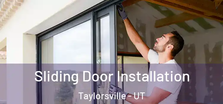 Sliding Door Installation Taylorsville - UT